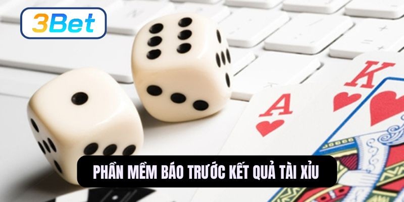 3BET Top phần mềm báo trước kết quả tài xỉu được quan tâm nhất hiện nay